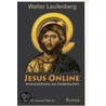 Jesus Online door Walter Laufenberg