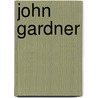 John Gardner door Jeff Henderson