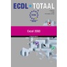 ECDL Totaal Excel 2000 by M. Vermeulen-de Haas