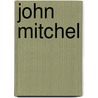 John Mitchel door P.S. O'hegarty