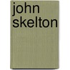 John Skelton door Alan Edwards