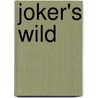 Joker's Wild door Matthews Lena