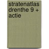 Stratenatlas Drenthe 9 + actie
