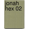 Jonah Hex 02 door Jimmy Palmiotti