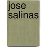 Jose Salinas door Jose Salinas