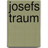 Josefs Traum door Andrea Eißler