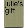 Julie's Gift door Kevin Kirsch