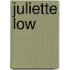 Juliette Low by Susan Bivin Aller