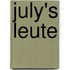 July's Leute