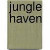 Jungle Haven door Peter J. Foot