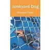 Junkyard Dog door Monique Polak