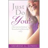 Just Do You! door L. Jones Sharise