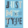 Just My Type by Simon Garfield