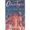 Just Say No! by Omar Tyree