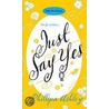 Just Say Yes door Phillipa Ashley