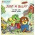 Just a Bully