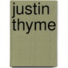Justin Thyme by Paxman O'Gradie