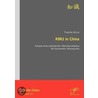 Kmu In China door Tharsilla Schulz