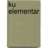 Ku Elementar door Onbekend