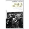 Kalte Heimat by Andreas Kossert