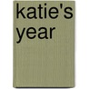 Katie's Year door James Robertson