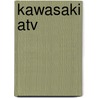Kawasaki Atv by Clymer Staff