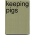 Keeping Pigs