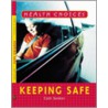 Keeping Safe door Cath Senker