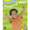 Keeping Well by Leon Read