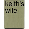 Keith's Wife door Beatrice Violet Greville