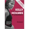 Kelly Holmes door Kelly Holmes