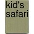 Kid's Safari