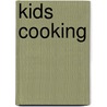 Kids Cooking door Pamela Clark