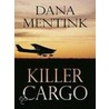 Killer Cargo door Dana Mentink