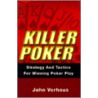 Killer Poker door John Vorhaus