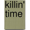 Killin' Time door Chimp Robertson