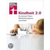 Kindheit 2.0 door Thomas Feibel