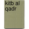 Kitb Al Qadr by Anthonin De Vlieger