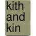 Kith And Kin