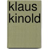 Klaus Kinold door Onbekend