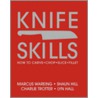 Knife Skills by Shaun Hill