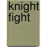 Knight Fight door Lesley Simms