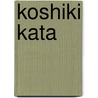Koshiki Kata door Roland Habersetzer