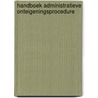 Handboek administratieve onteigeningsprocedure door P.S.A. Overwater