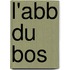 L'Abb Du Bos