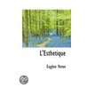 L'Esthetique by Eugene Veron