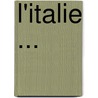 L'Italie ... by Frdric Arnaud