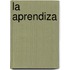 La Aprendiza