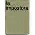 La Impostora