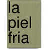 La Piel Fria door Alberto Sanchez Piñol